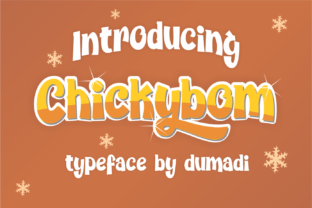 Chickybom: A Display Font That Whispers and Shouts