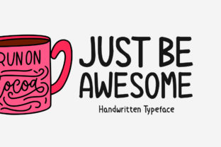 Just Be Awesome: A Display Font With Heart